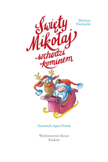 �wi�ty Miko�aj wchodzi kominem - Agata Nowak, Mariusz Niemycki