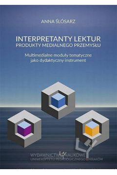 eBook Interpretanty lektur: produkty medialnego przemysu. Multimedialne moduy tematyczne jako dydaktyczny instrument pdf