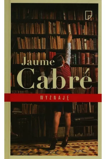 Wyznaj� - Jaume Cabre