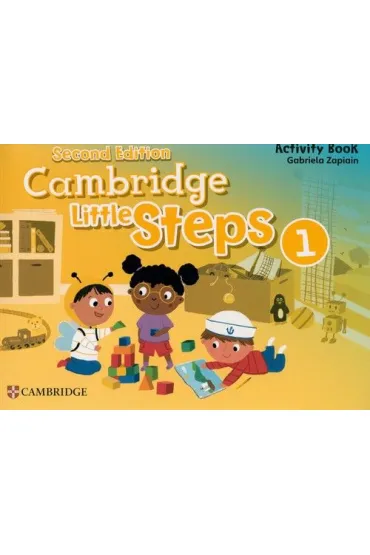 Cambridge Little Steps 1 Activity Book - Gabriela  Zapiain