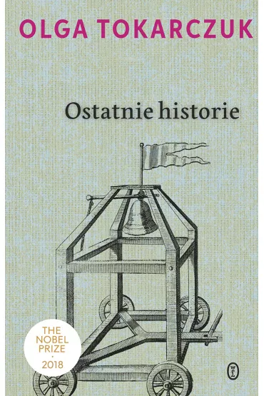 Ostatnie historie - Olga Tokarczuk