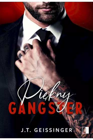 Pi�kny gangster. Pi�kni gangsterzy. Tom 1 (pocket) - J. T. Geissinger