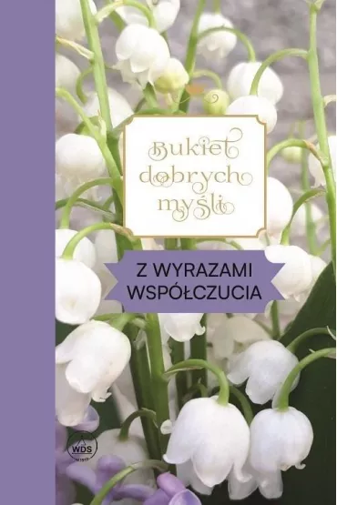 Bukiet dobrych my�li - z wyrazami wsp�czucia