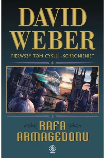 Schronienie Tom 1. Rafa Armagedonu - David Weber