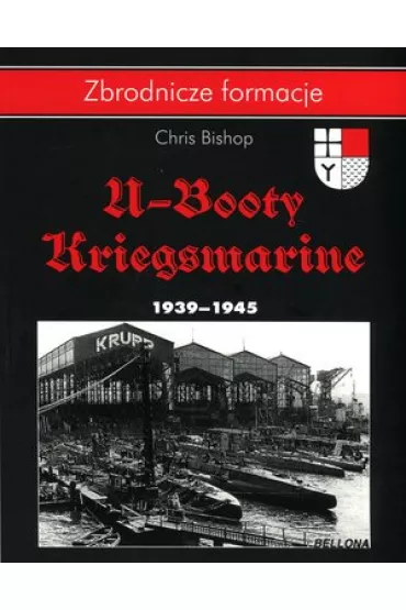 U-Booty Kriegsmarine 1939-1945 - Chris Bishop