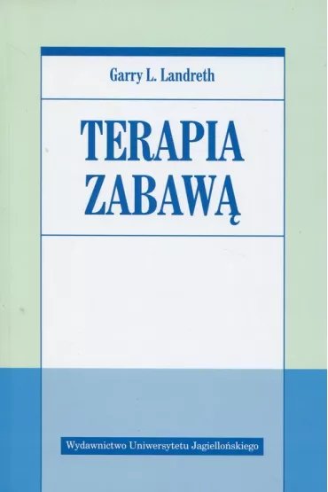 Terapia zabaw� - Garry L Landreth