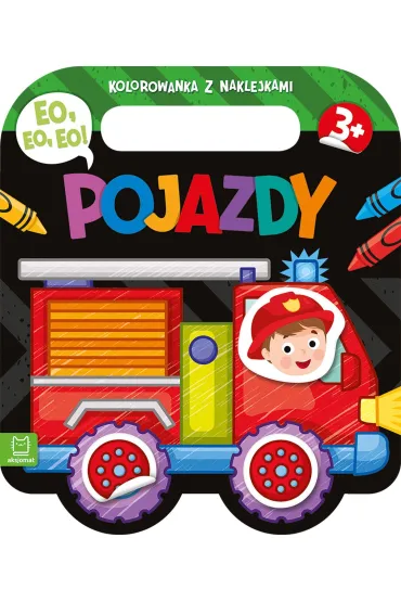 EO, EO, EO  POJAZDY. KOLOROWANKA Z NAKLEJKAMI - Agnieszka Bator