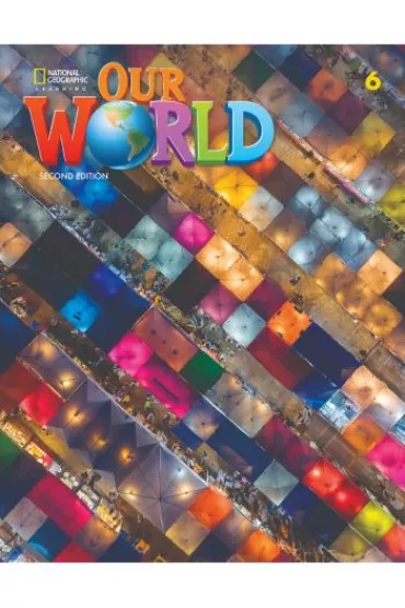 Our World. Second edition 6. Workbook - Kate Cory-Wright, Kaj Schwermer