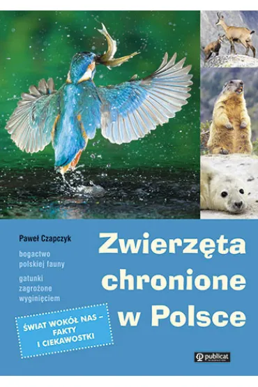 Zwierz�ta chronione w Polsce-Publicat * * - Pawe� Czapczyk