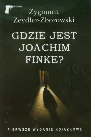 Gdzie jest Joachim Finke? - Zygmunt Zeydler Zborowski