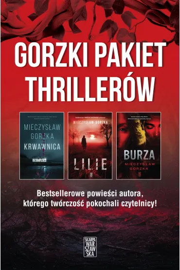 Gorzki pakiet: Krwawnica, Lilie, Burza - Mieczys�aw Gorzka