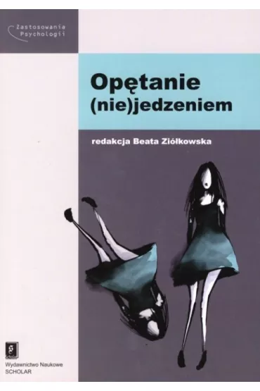 Op�tanie (nie)jedzeniem - Beata Zi�kowska