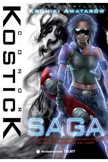Saga. Kroniki Awatar�w. Tom 2 - Conor Kostick