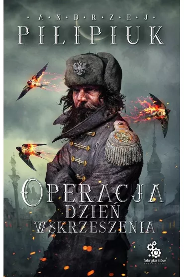 Operacja Dzie� Wskrzeszenia - Andrzej Pilipiuk