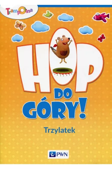 Hop do g�ry! Trzylatek Teczka