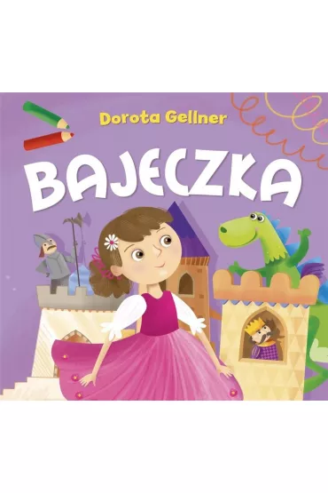 Bajeczka - Dorota Gellner, Ilona Brydak