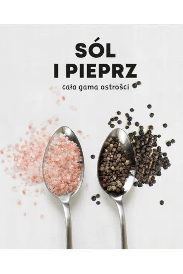 S�l i pieprz. Ca�a gama ostro�ci