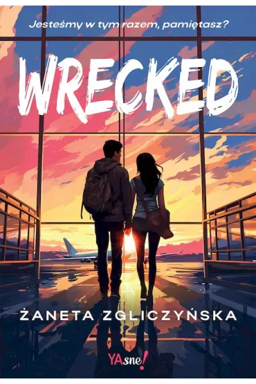 Wrecked - �aneta Zgliczy�ska