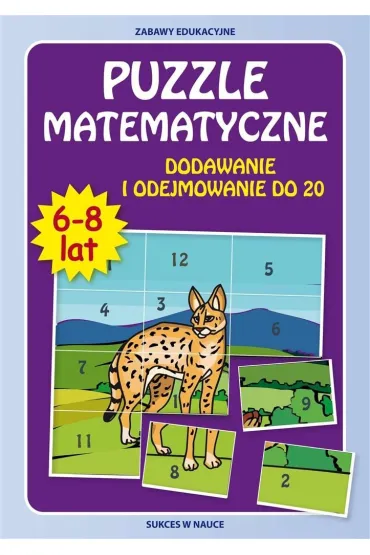 Puzzle matematyczne 6-8 lat. Dodawanie i odejmowanie do 20 - Beata Guzowska, Krzysztof Tonder