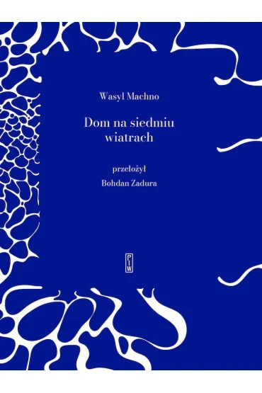 Dom na siedmiu wiatrach - Wasyl Machno