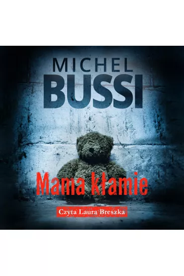 Audiobook Mama k�amie mp3 - Michel Bussi