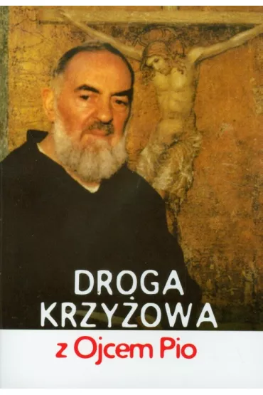Droga krzy�owa z Ojcem Pio