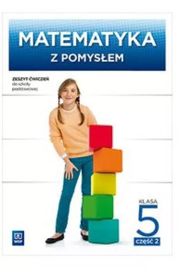Matematyka z pomys�em. Klasa 5. Szko�a podstawowa. Zeszyt �wicze�. Cz�� 2 - Anna Dubiecka, Barbara Dubiecka-Kruk, Ewa Malicka, Piotr Piskorski