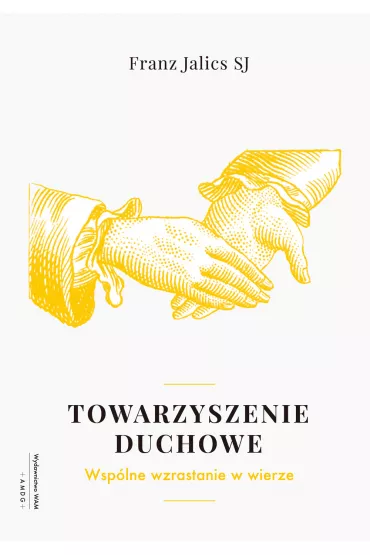 Towarzyszenie duchowe - Franz Jalics