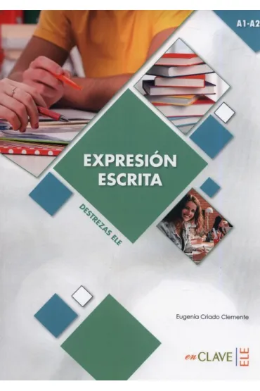Expresion Escrita A1-A2 destrezas ELE - Eugenia  Criado Clemente