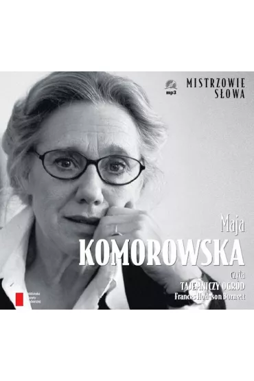 Maja Komorowska czyta Tajemniczy Ogr�d (audiobook) CD - Frances Hodgson Burnett