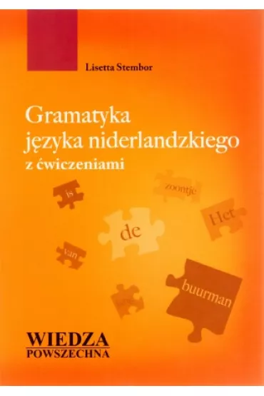Gramatyka jzyka niderlandzkiego z wiczeniami - Stembor Lisetta