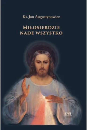 Mi�osierdzie - Jan Ks Augustynowicz