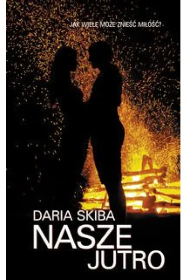Nasze jutro - Daria Skiba