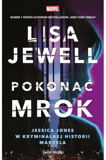 Pokona� mrok. Jessica Jones w kryminalnej historii Marvela - Lisa Jewell