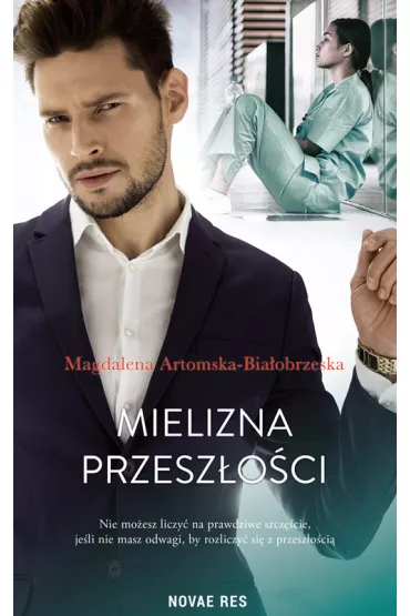 Mielizna przesz�o�ci - Magdalena  Artomska-Bia�obrzeska