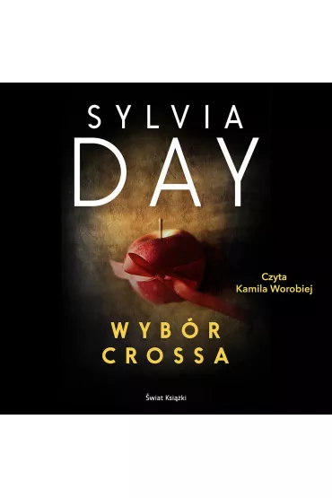 Audiobook Wyb�r Crossa mp3 - Sylvia Day