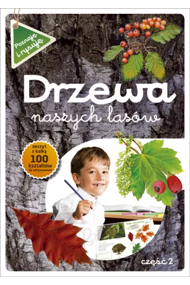 Drzewa naszych las�w cz. II