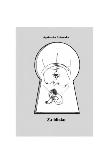 Za blisko - Agnieszka  Rynkowska