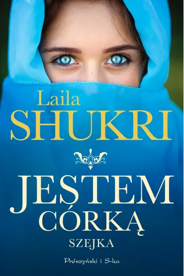 Jestem c�rk� szejka - Laila Shukri