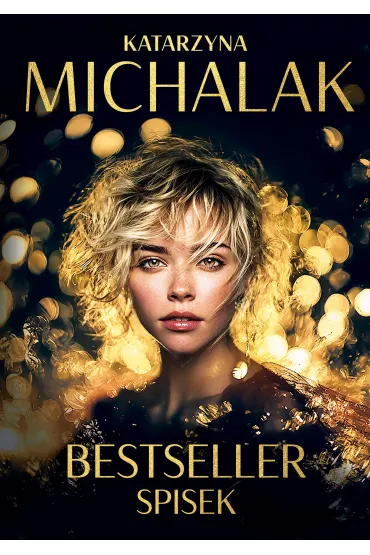 Bestseller. Spisek - Katarzyna Michalak