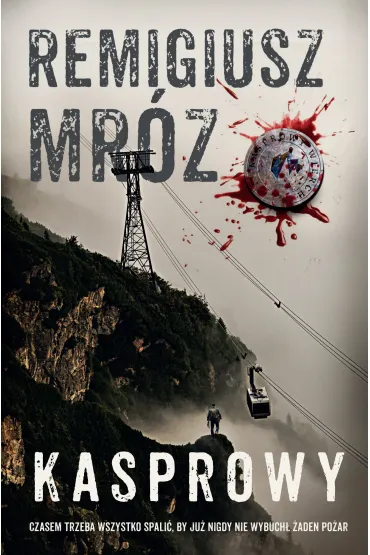 Kasprowy. Seria z komisarzem Forstem. Tom 10 - Remigiusz Mr�z