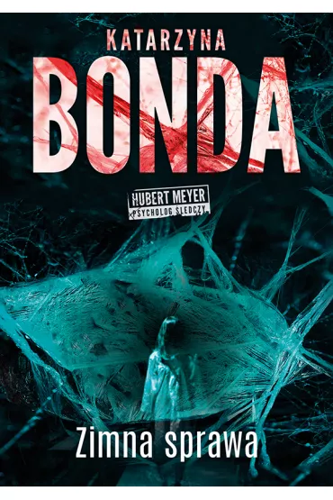 eBook Zimna sprawa. Hubert Meyer. Tom 7 mobi epub - Katarzyna Bonda