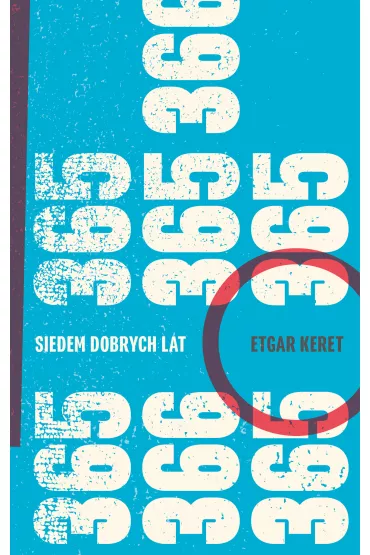 Siedem dobrych lat - Etgar Keret