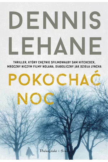 Pokocha� noc - Dennis Lehane
