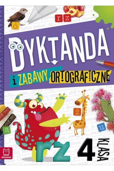 Dyktanda i zabawy ortograficzne. Klasa 4 - Bogus�aw Michalec