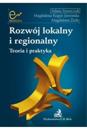 eBook Rozwój lokalny i regionalny Teoria i praktyka pdf | TaniaKsiazka.pl