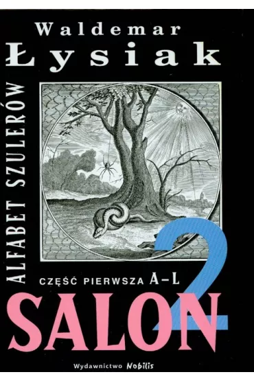 Alfabet szuler�w  A-L Salon 2 (cz�� 1) - Waldemar �ysiak