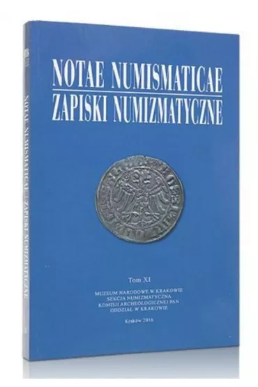Notae Numismaticae. Zapiski Numizmatyczne. Tom 11