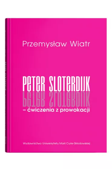 Peter Sloterdijk - �wiczenia z prowokacji - Przemys�aw  Wiatr
