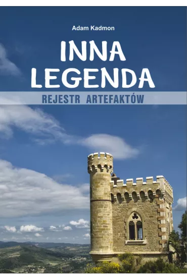 Inna legenda. Rejestr artefakt�w - Adam Kadmon